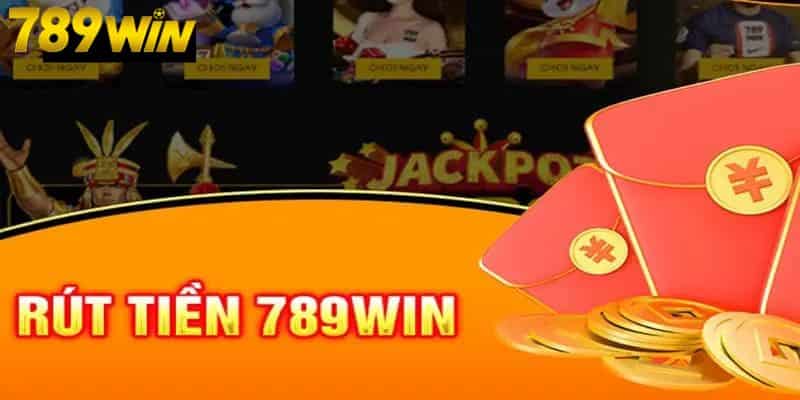 Rút Tiền 789WIN - Quy Trình Nhanh Gọn, Ẵm Trọn Thưởng Trong 3s