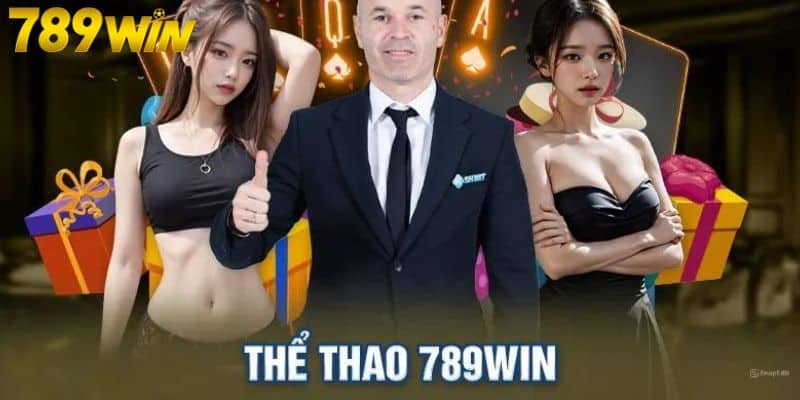  Thể Thao 789WIN - Tận Hưởng Những Màn So Tài Mãn Nhãn Top 1