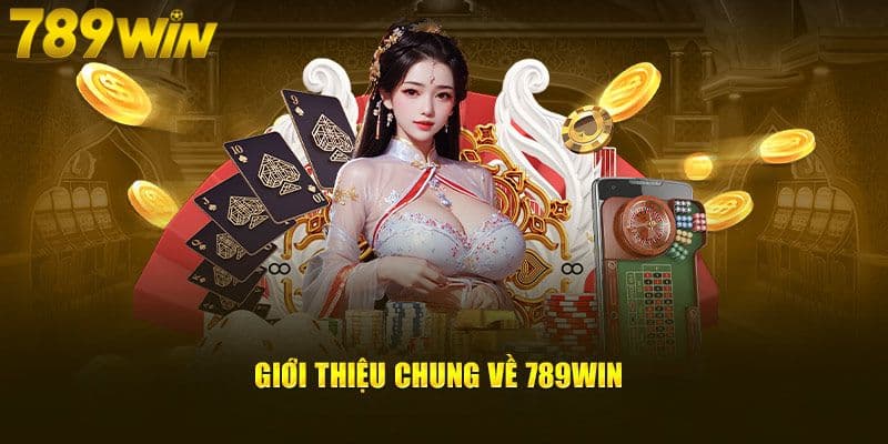 Tìm hiểu 789WIN - Nền tảng cá cược trực tuyến đang lên