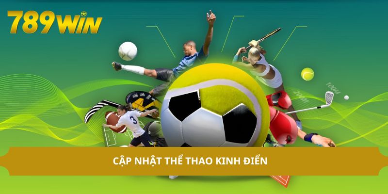 Cập nhật thể thao kinh điển